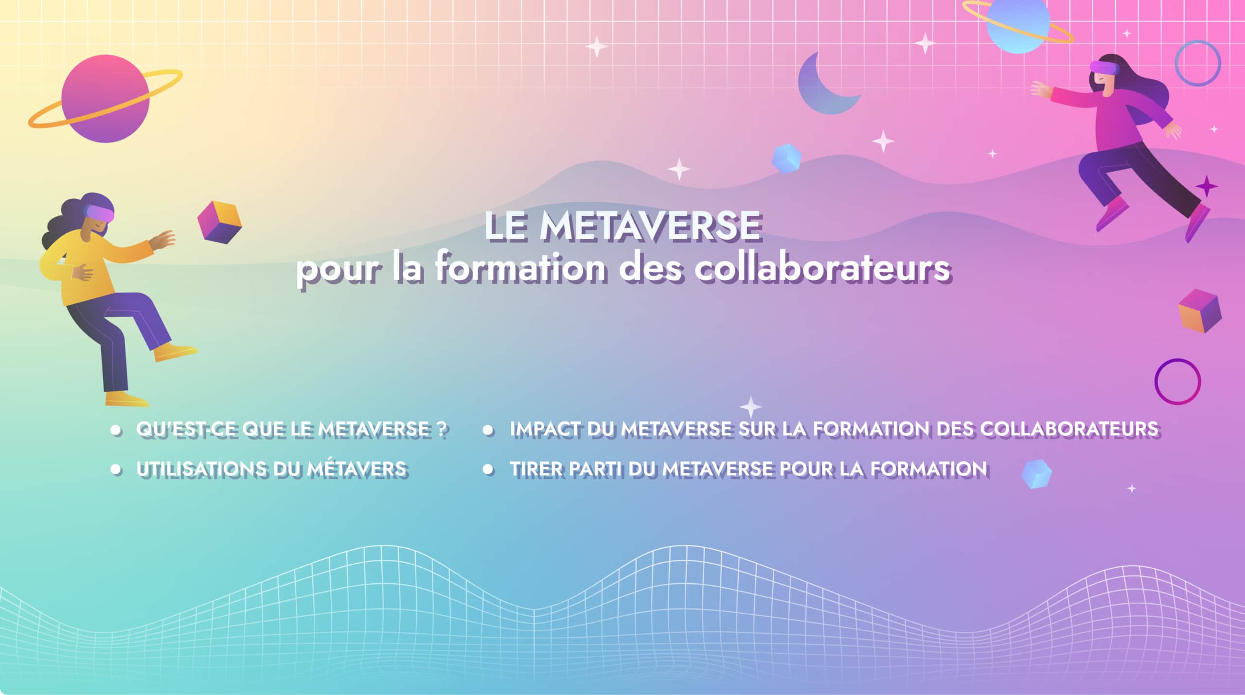 Comment utiliser le Metaverse pour la formation des collaborateurs
